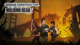 桥梁建造师 行尸走肉 Bridge Constructor: The Walking Dead_0