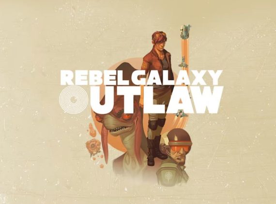 勇闯银河系:不法之徒 Rebel Galaxy Outlaw_0