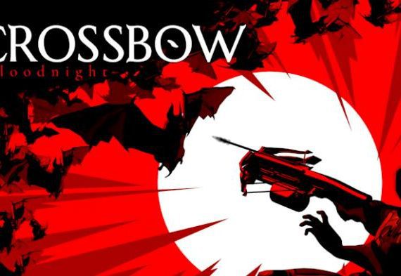 弩弓:血夜 CROSSBOW: Bloodnight_0