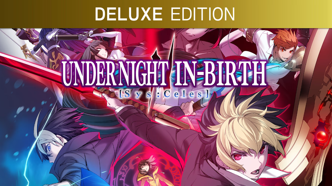 【5.05】PS4游戏《夜下降生2：Sys:Celes – 豪华版 UNDER NIGHT IN-BIRTH II Sys:Celes – Deluxe Edition》中文版下载 v1.01_0