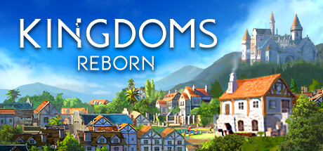 《王国重生/Kingdoms Reborn》PC中文版下载-含v0.264_0