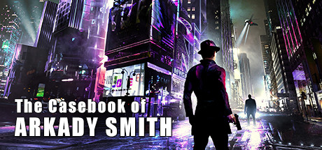 《阿卡迪 · 史密斯的案例集 The Casebook of Arkady Smith》Switch英文版NSZ下载_0