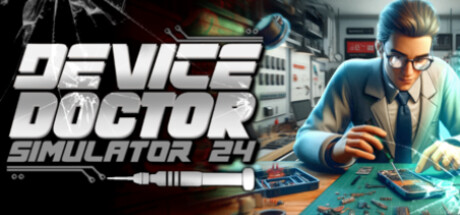 《技术维修专家模拟器2024/Device Doctor Simulator 2024》PC中文版下载-含Build.20548675_0