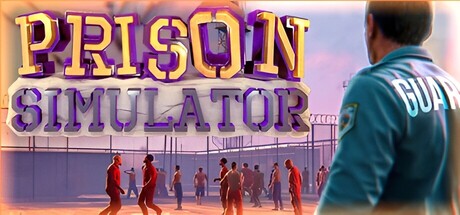 《监狱模拟器/Prison Simulator》PC中文版下载-含v1.4.3.25_0