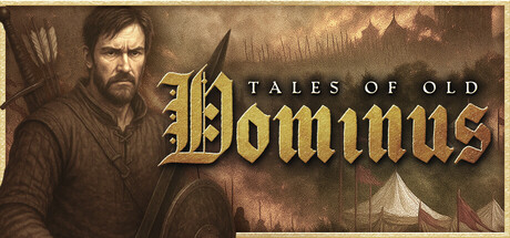 《古老传说：多米努斯/Tales of Old: Dominus》PC中文版下载-含Build.20685943_0