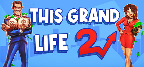《绚丽人生2/This Grand Life 2》PC中文版下载-含v1.01.28_0