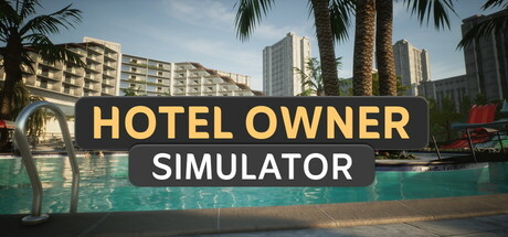 《酒店老板模拟器/Hotel Owner Simulator》PC中文版下载-含Build.18948595_0