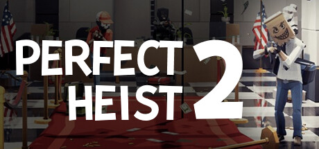 《完美抢劫2/Perfect Heist 2》PC中文版下载-含Build.20713642_0