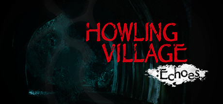 《嚎叫村庄：回声 Howling Village Echoes》Switch英日文版NSP下载_0