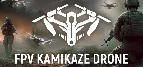 《自爆无人机模拟器/FPV Kamikaze Drone》PC中文版下载-含v0.5.2670_0