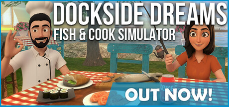 《码头之梦：捕鱼与烹饪模拟器/Dockside Dreams – Fish & Cook Simulator》PC中文版下载-含Build.20902521_0