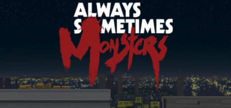 《每人心中都有一只怪兽 Always Sometimes Monsters》Switch英文版NSZ下载_0