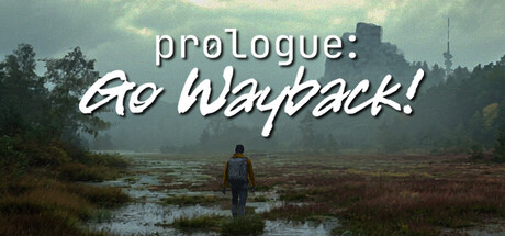《序章：重返往昔！/Prologue: Go Wayback!》PC中文版下载-含Build.20894116_0