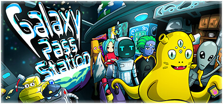 《银河通行站/Galaxy Pass Station》PC中文版下载-含v1.4.3_0