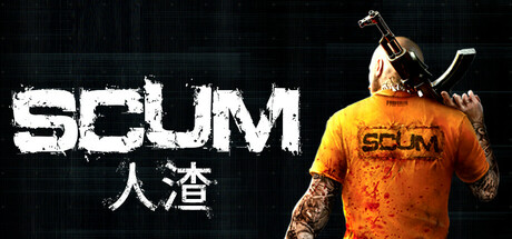 《人渣/SCUM》PC中文版下载-含v1.1.0.4.100920_0