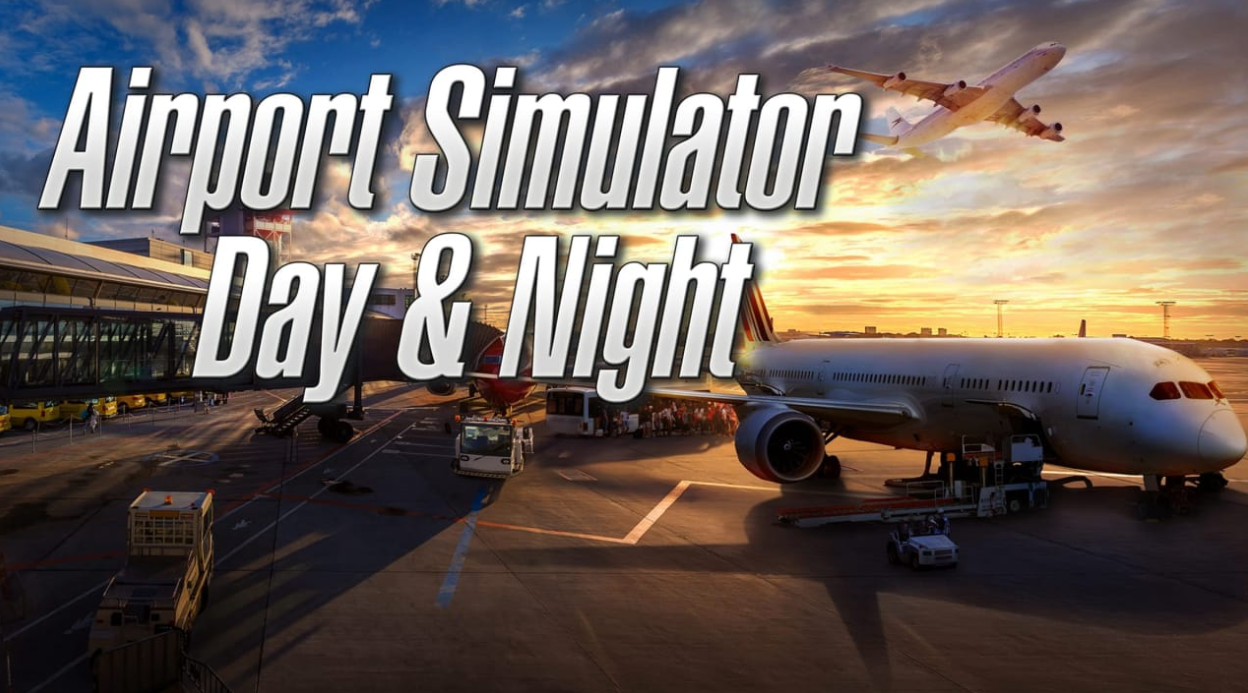 《机场模拟 日复一日 Airport Simulator: Day & Night》Switch中文版NSP下载_0