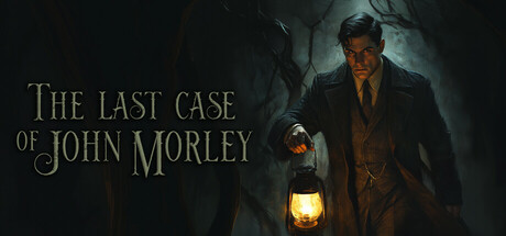 《约翰莫利的最后一案/The Last Case of John Morley》PC中文版下载-含v20251129_0