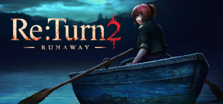 《返回2：逃亡 Re Turn 2 – Runaway》Switch英文版NSP下载_0