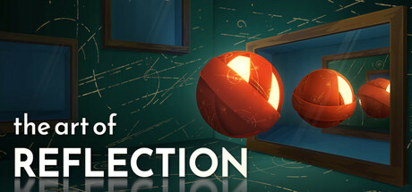 《反射艺术/The Art of Reflection》PC中文版下载-含Build.21013698_0