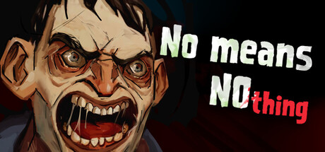 《学会说不/[Bober Bros] No Means Nothing》PC中文版下载-含Build.21101226_0