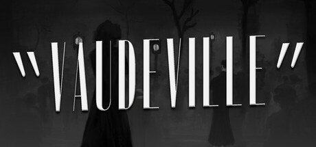 《瓦德维尔/Vaudeville》PC英文版下载-含Build.20985111_0