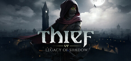 《神偷VR：暗影之遗/Thief VR: Legacy of Shadow》PC中文版下载-含v1.0.0_0