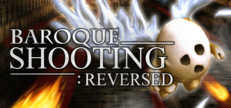 《巴洛克射手：反击/BAROQUE SHOOTING: REVERSED》PC中文版下载-含Build.21205225_0