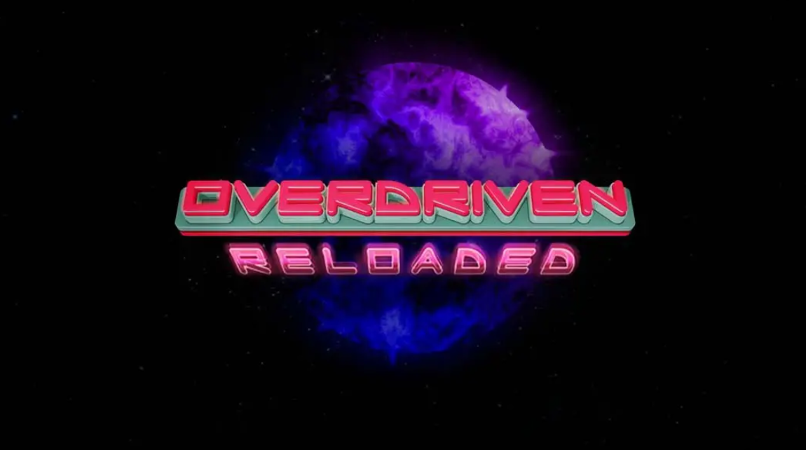《Overdriven 太空船 特别版 Overdriven Reloaded: Special Edition》Switch中文版NSP下载 – 含2.7.29补丁_0