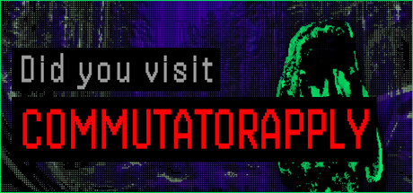 《你去过CommutatorApply吗/Did you visit CommutatorApply》PC中文版下载-含Build.21672021_0