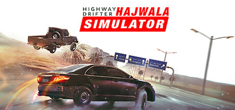 《公路漂移：哈贾瓦模拟/Highway Drifter: Hajwala Simulator》PC英文版下载-含Build.21191863_0
