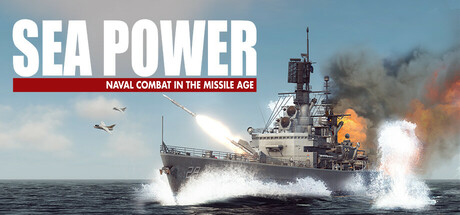 《海上力量：导弹时代的海军作战/Sea Power : Naval Combat in the Missile Age》PC中文版下载-含v0.7.2_0