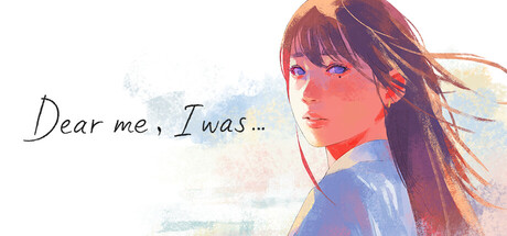 《致亲爱的我/Dear me, I was…》PC中文版_0