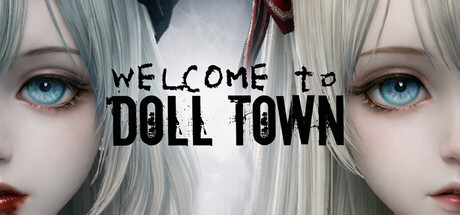 《欢迎来到娃娃镇/Welcome to Doll Town》PC中文版下载-含Build.22033772_0