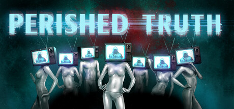 《消逝的真相/Perished Truth》PC英文版下载-含Build.21731856_0