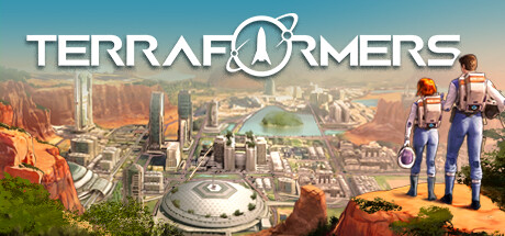 《焕然异星/Terraformers》PC中文版下载-含v1.6.36_0