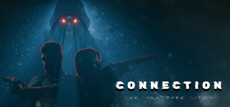 《连接：内心的恶梦/Connection: The Nightmare Within》PC中文版下载-含v20260304_0