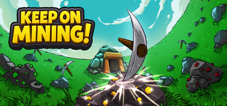 《持续挖掘！/Keep on Mining!》PC中文版下载-含Build.22142910_0