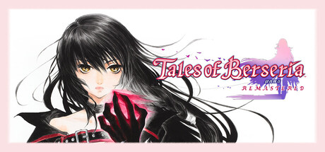 《绯夜传奇：重制版/Tales of Berseria Remastered》PC中文版下载-含v1.0.4_0