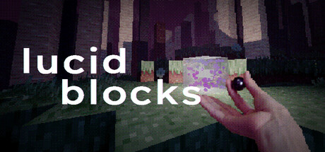 清醒方块/Lucid Blocks_0