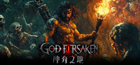 《神弃之地/GOD FORSAKEN》PC中文版下载-含v1.0.7_0