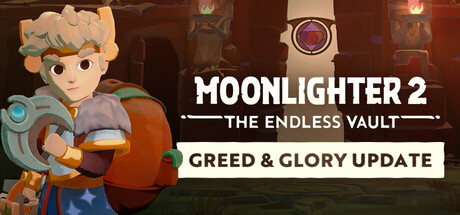 《夜勤人2：无尽宝库/Moonlighter 2: The Endless Vault》PC中文版下载-含v0.18.16.0_0