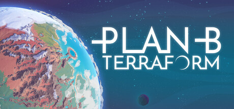 《B计划：启程拓殖/Plan B: Terraform》PC中文版下载-含v1.0.6_0