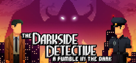 《黑暗侦探:黑暗中的摸索 The Darkside Detective A Fumble in the Dark》Switch美版英文+2.30.48补丁_0