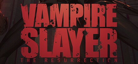 《吸血鬼猎人：复活 .Vampire Slayer: The Resurrection》Switch版1.0.0补丁_0