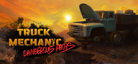 《卡车机械师：危险道路/Truck Mechanic: Dangerous Paths》PC版Build.22531790_0