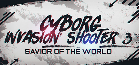 《机器人入侵射手3:世界救星 Cyborg Invasion Shooter 3: Savior of the World》Switch版1.0.0补丁_0