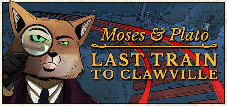 《摩西与柏拉图：开往爪镇的末班列车/Moses & Plato – Last Train to Clawville》PC版v1.0.0_0