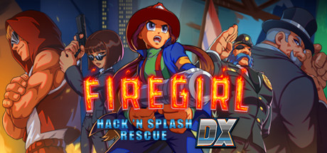 《消防女孩的靓丽救援 Firegirl: Hack ‘n Splash Rescue DX》Switch 1.0.2补丁_0