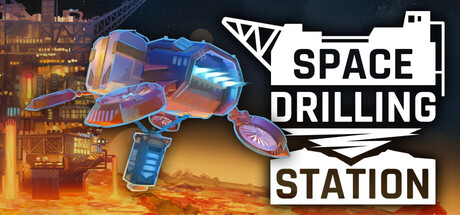 《星际钻探站/Space Drilling Station》PC版Build.22910375_0