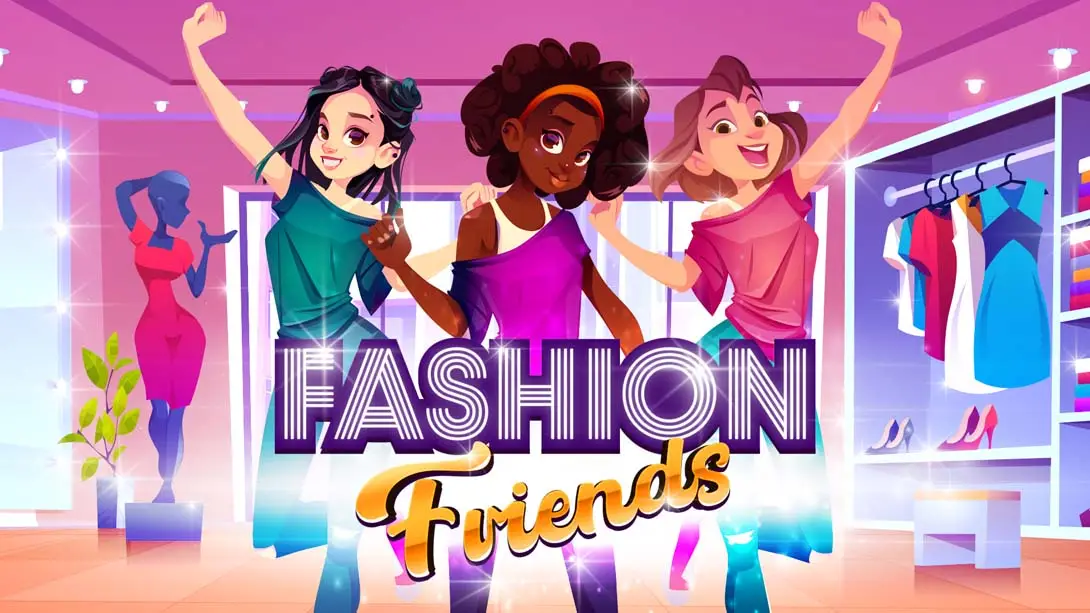 《时尚朋友 Fashion Friends》Switch版1.2.52补丁+2DLC_0